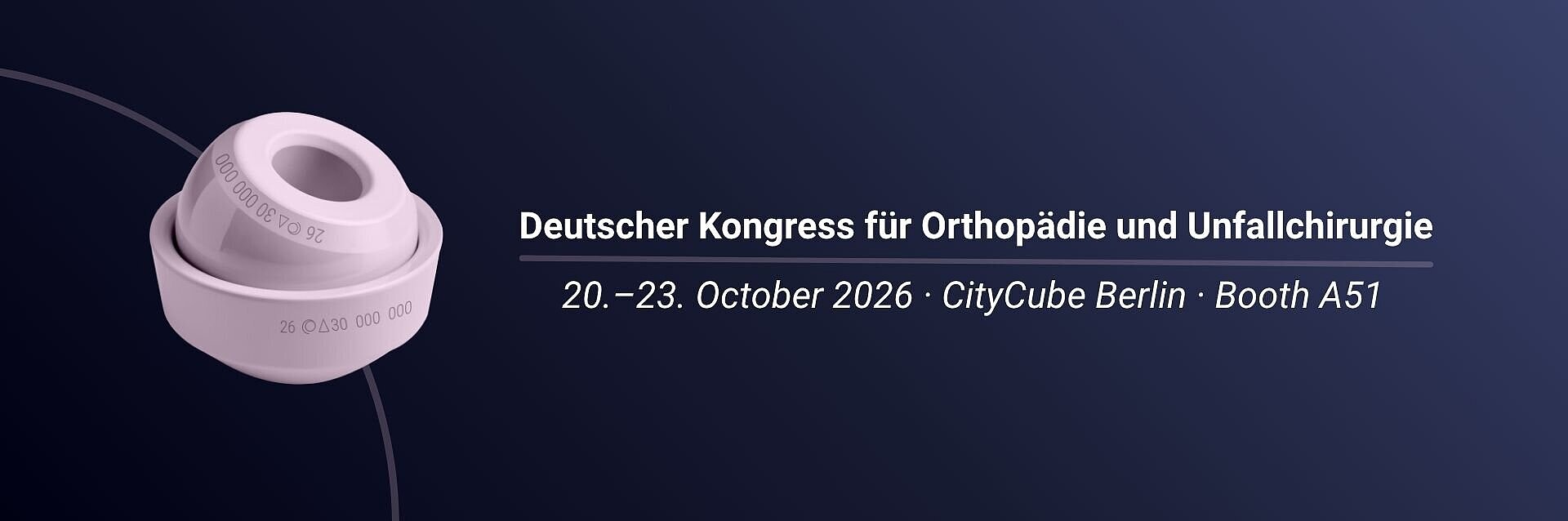Pink ceramic hip implant component on dark blue banner; text: DKOU, 20–23 October 2026, CityCube Berlin, Booth A51
