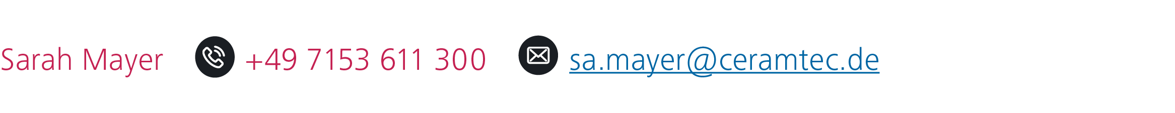 Sarah Mayer  +49 7153 611 300   sa mayer ceramtec de